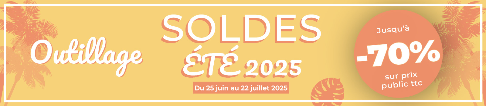 Soldes Eté Outillage 2025